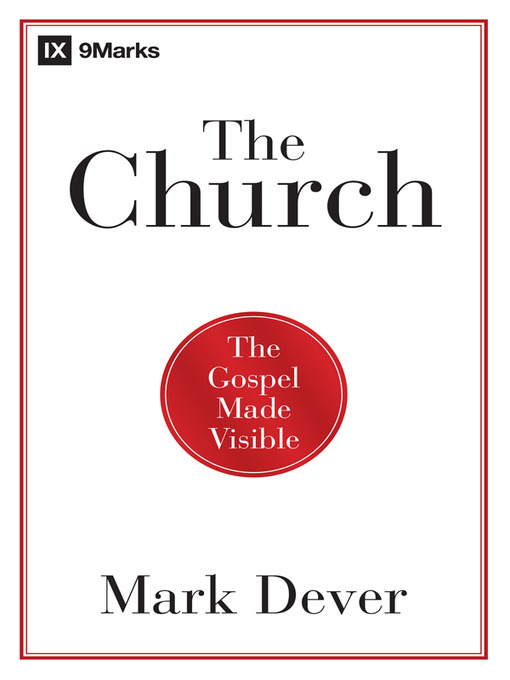 Title details for The Church by Mark Dever - Wait list